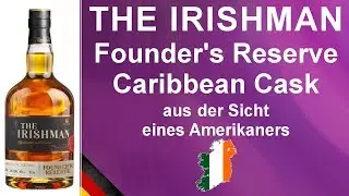 The Irishman Founder's Reserve Caribbean Cask Irish Whiskey Verkostung #844 von WhiskyJason