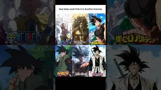 How Goku Look If He Is  Another Universe #shorts #anime