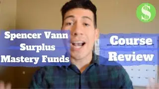 Surplus Funds Mastery Course Review - Spencer Vann