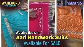 Aari Luxurious Work Handwork Suit | Video 135 | Waheguru Suit Painting