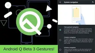 Android Q Beta 3 Gestures!
