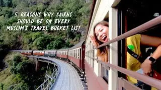 5 Reasons Why Cairns Should Be On Every Muslim's Travel Bucket List