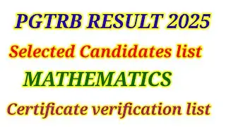 💥PGTRB RESULT SELECTED CANDIDATES LIST MATHEMATICS #pgtrbresults #pgtrb_2025 #trb cutoff