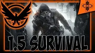 The Division | Gear Grind | Update 1.5 | Survival | 1080p 60fps
