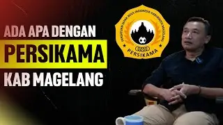 Gejolak Sepak Bola Magelang: Anggaran, Suporter, dan Tantangan Persikama | Bincang Santai