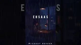EHSAAS | FAHEEM ABDULLAH | (SLOWED-REVERB)