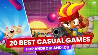 Top 20 Best Casual Games for Mobile (Android & iOS)