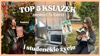 STUDENCKI VLOG 📚🎀 i TOP 5 KSIĄŻEK ENEMIES TO LOVERS 🔥 🩷