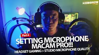 SETTING MICROPHONE MACAM PRO!!! STREAMLABS Part 4