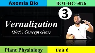 Vernalization|Vernalin|Flowering|Plant physiology|5th sem Botany|Dr. Rajib Borah|Assamese|Axomia Bio