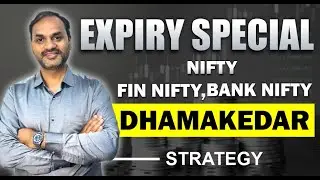 EXPIRY SPECIAL STRATEGY FOR NIFTY, BANK NIFTY, FINNIFTY!