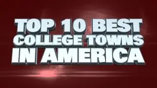 Top 10 Best College Towns In America
