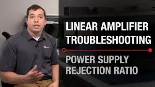 Troubleshooting Tips: Op Amps - Power Supply Rejection Ratio