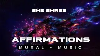 SHE SHREE - AFFIRMATIONS