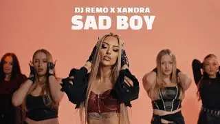 Sad Boy | Dj Remo & Xandra