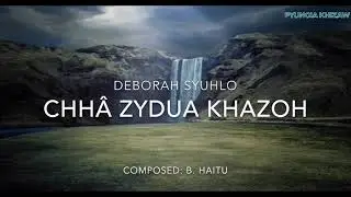 Mara Hla || Deborah Syuhlo - Chh&acirc; zydua Khazoh