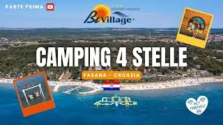 Camping Resort 4 ⭐️ BiVillage-Croazia 🇭🇷 Prima parte - 2024