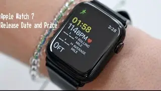 Apple Watch 7 - Release Date and Price, and Specs!!