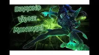 Diamond Vayne Montage