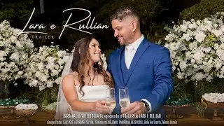 Trailer - Lara e Rullian