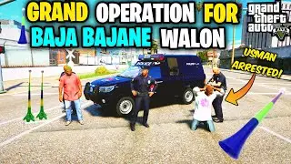 GTA 5: PUNJAB POLICE KA GRAND OPERATION BAJA BAJAYE WALON KE LIYE | USMAN ARRESTED | GTA 5 PAKISTAN