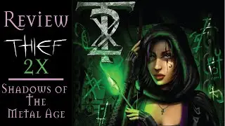 Thief 2X: Shadows of the Metal Age | Review