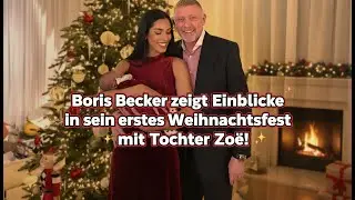 Patchwork Familie und Liebe Boris Becker teilt intime Weihnachtsmomente!