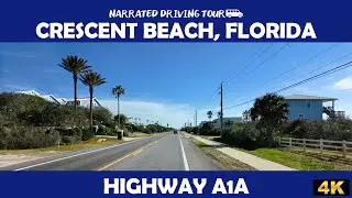 🚗🌊 Highway A1A | Crescent Beach, Florida  🌴✨ 4K Drive