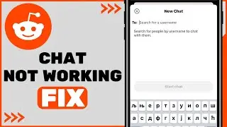 Как исправить неработающий чат Reddit