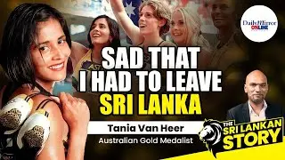 The Sri Lankan Story! |  Featuring -Tania Van Heer | Australian Gold Medalist