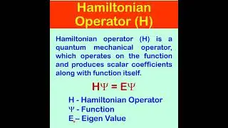 Hamiltonian Operator/Total Energy Operator/Kinetic Energy/Potential Energy/Schrodinger Equation
