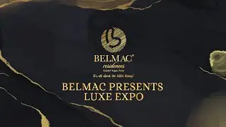 Belmac Residences and Riverside presents Luxe Expo, Pune
