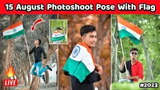 Live 15 August Photoshoot Poses एकदम आसान | 15 August Photoshoot Ideas 2023 🇮🇳  | Independence Day