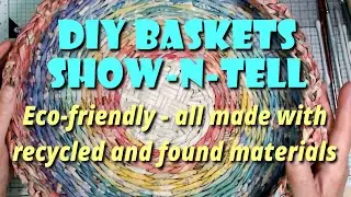Internet Inspiration - Making baskets from recycled and foraged materials