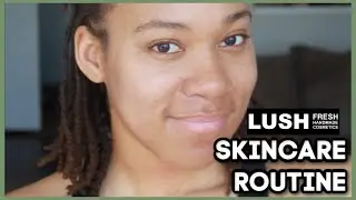 SKINCARE ROUTINE FOR ACNE PRONE COMBINATION SKIN | USING ALL LUSH PRODUCTS