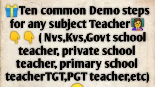 Demo steps for any subject Teacher (Kvs,Nvs,govt, private, primary,TGT,PGT Teachers)