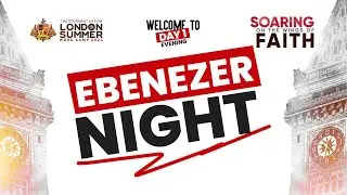 Ebenezer Night | London Summer Word Camp 2025