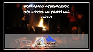 Gran Asado Internacional Mas Grande de Tierra del Fuego | Geomagallanes (10/02/2018)
