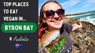 Our TOP 3 Places To Eat Vegan in Byron Bay, Australia! 🇦🇺