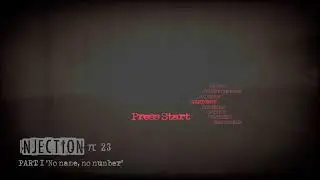 Injection Number 23 - Part 1