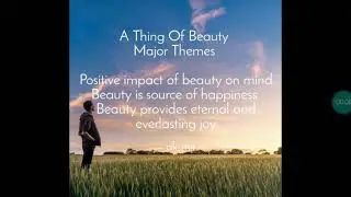 A Thing Of Beauty by Keats Themes and poetic devices