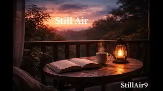 1 Hour Dusk Ambient Music for Reading | 5 Steps ‧ 20 Tracks | Still Air