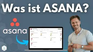 Was ist ASANA? Anleitung | Projektmanagement f&uuml;r komplexe Kundenprojekte meistern