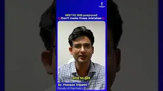 NEET PG 2025 Postponed! Don't Make These Mistakes | Dr. Praveen Tripathi #shorts