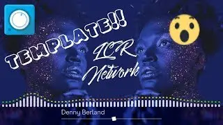 #LCR_Network Denny Berland - Love Vibe   Avee Player Music template gratis 2018