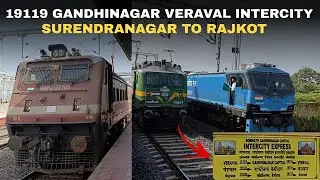 19119 GANDHINAGAR CAPITAL VERVAL INTERCITY EXPRESS TRAIN JOURNEY FROM SURENDRANAGAR TO RAJKOT #train