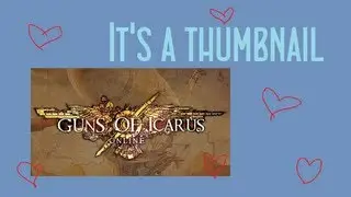 Cry and Friends Waste Time: Guns of Icarus Edition