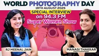 World Photography Day | Special Interview on 94.3 FM | Super Women Show