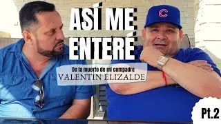 Así me enteré de la muerte de mi compadre El Gallo de Oro, y su Amigo El Coyote - Entrevista Pt.2