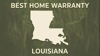 Best Home Warranty in Louisiana (2026) | Don&rsquo;t Get Burned by the Wrong One